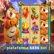 plataforma 6886 bet